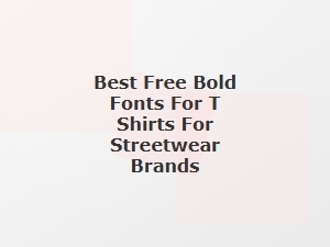 Bold Fonts That Rule Streetwear T-Shirts