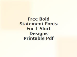 Free Bold Fonts for T-Shirt Designs – Printable Pdf