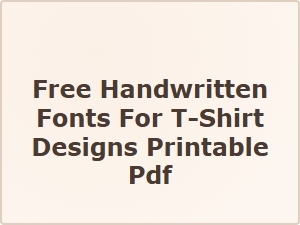 Free Handwritten Fonts for Printable T-Shirt Design Pdf